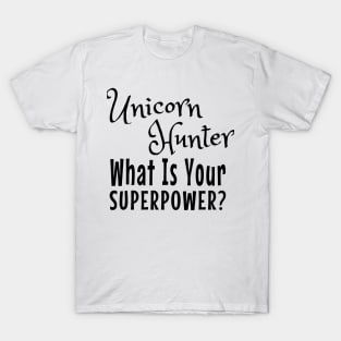 Unicorn Hunter Mug Shirt Gifts T-Shirt